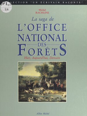 cover image of La saga de l'Office National des Forêts